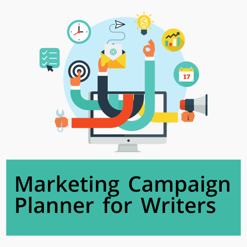 Get my 1-page Marketing Campaign Planner for Writers!!